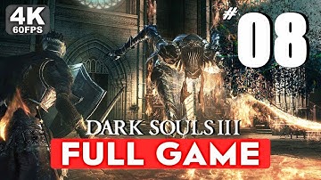 Dark Souls 3 - Walkthrough Part 8
