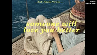 [THISUB] someone will love you better (Zack Tabudlo Version) แปลเพลง