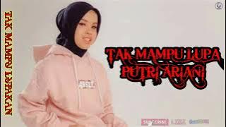 TAK MAMPU LUPA ~ PUTRI ARIANI Lirik/Lyrics