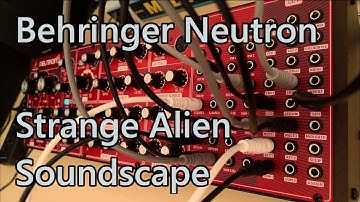 Behringer Neutron - Modulating Delay Time - Strange Alien Soundscape