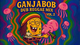 Download Lagu GANJABOB Dub Reggae Mix Vol. 2 βοΈπ§½π MP3 Download Lagu GANJABOB Dub Reggae Mix Vol. 2 βοΈπ§½π MP3