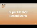 TIGERSECU Super HD DVR Record Menu Tutorial