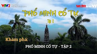 Khám phá: Phổ Minh Cổ tự