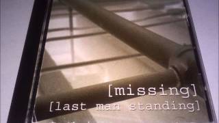 Missing - Last Man Standing (2002) Full Album