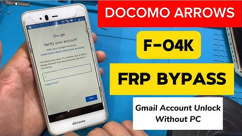 Docomo Arrows F-04K | FRP BYPASS  || Google Account Bypass | Without PC