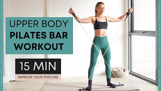 15 MIN PILATES BAR Upper Body Workout For A Sculpted Physique