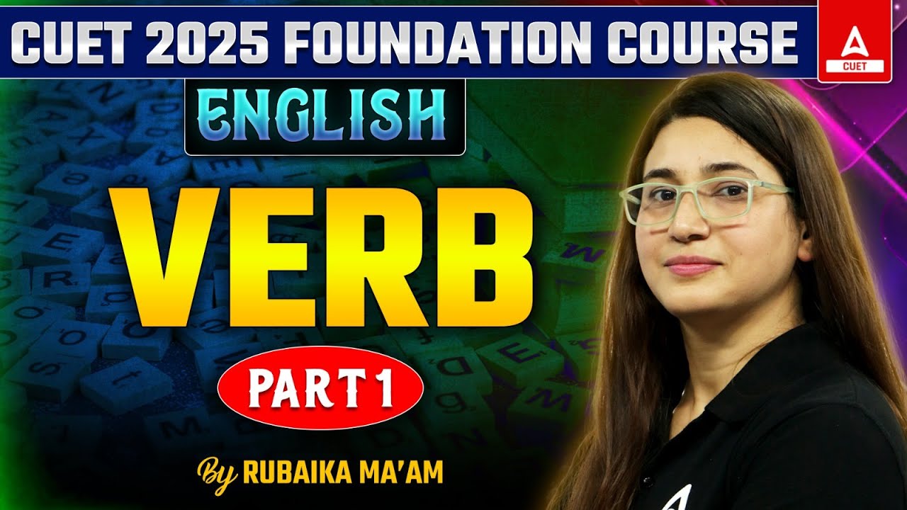 VERB for CUET 2025 English Language | Part 1 | By Rubaika Ma'am - YouTube
