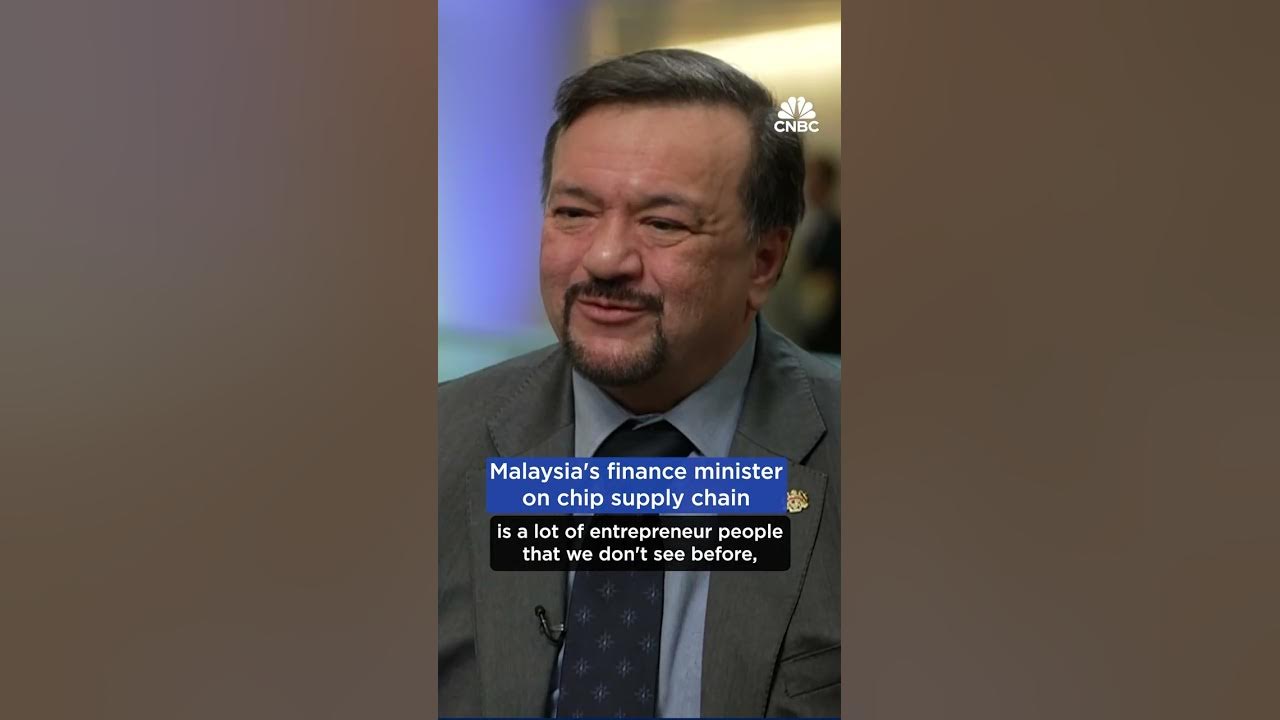 马来西亚财政部长谈芯片供应链 – YouTube