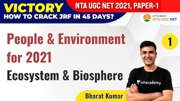 NTA UGC NET 2021 | People & Environment for 2021 by Bharat Kumar | Ecosystem & Biosphere