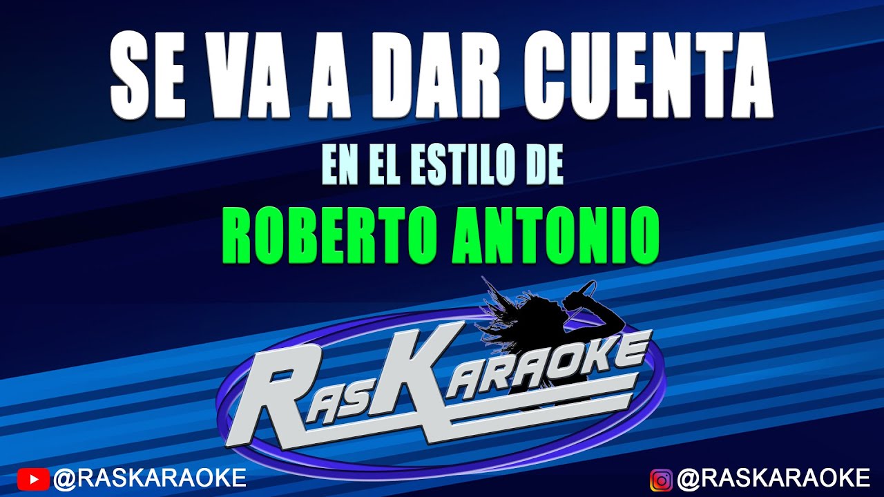 Se Va A Dar Cuenta - Roberto Antonio | Versión Karaoke