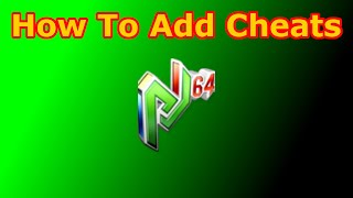 How To Add Cheats To Project 64 (ANY VERSION!)
