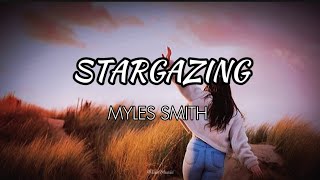 MYLES SMITH - Stargazing ( TikTok Lyrics)
