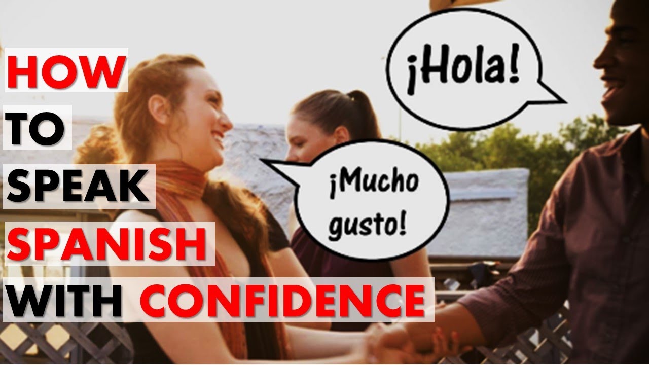 Confidence in spanish language