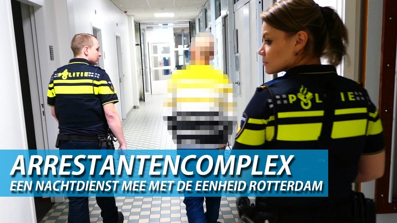 Een nachtdienst aan het ARRESTANTENCOMPLEX van de eenheid Rotterdam.
