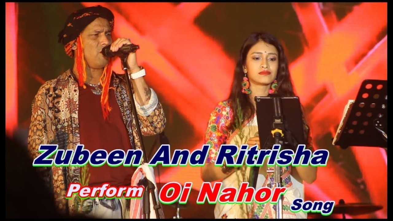 Oi Nahor  Zubeen and Ritrisha Live Performance In Bihu 2018