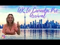 Uk to Canada Pre Arrival