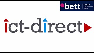 ICT Direct's Bett Show 2022 Highlights - A Return to London