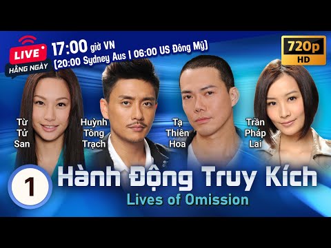 TVB Hành Động Truy Kích tập 1/30 | tiếng Việt | Tạ Thiên Hoa, Huỳnh Tông Trạch | TVB 2011 2023 mới nhất