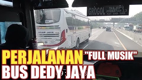 🔴 PERJALANAN BUS DEDY JAYA FULL MUSIK CIREBONAN 2022
