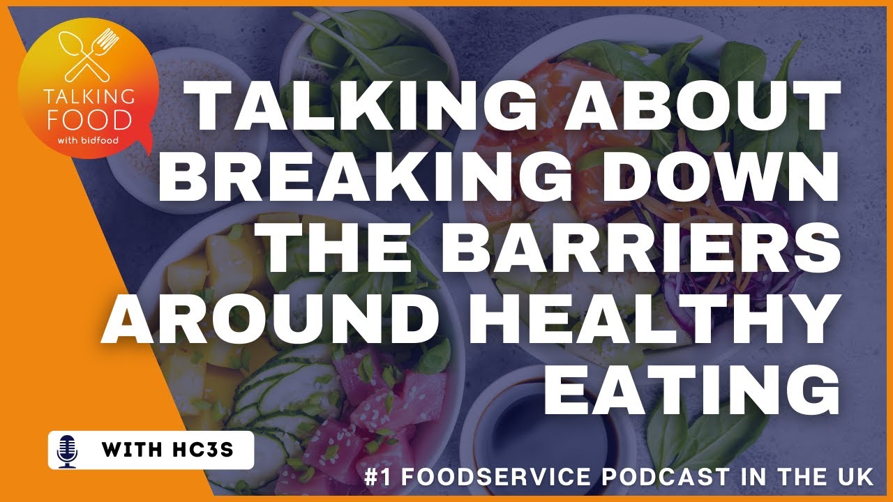 Talking about breaking down barriers around healthy eating in education