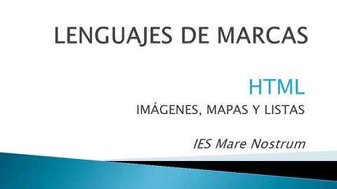 HTML - SESION 2 - IMÁGENES  MAPAS DE IMÁGENES  LISTAS