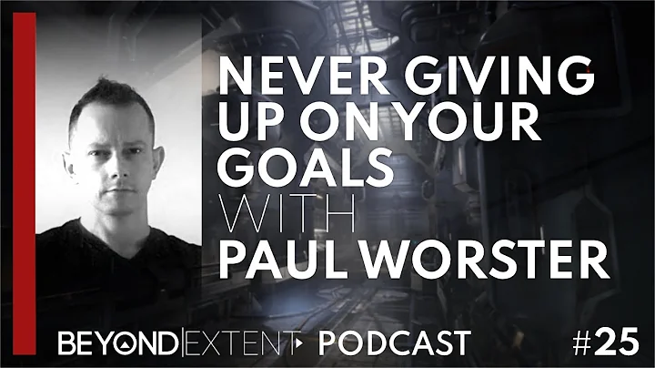 Never giving up on your goals | Paul Worster