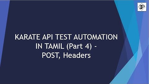 Karate API Test Automation Training in Tamil (Part 4) - POST, Headers