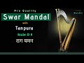 Swar mandaltanpura  rag yaman d sharp high quality studio sound      