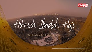 Hikmah Ibadah Haji, (Untaian Mutiara Nasihat) - Ustadz Abu Yahya Badru Salam, Lc.