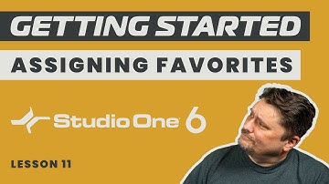 How To Assign Favorites In Studio One 6 - Lesson 11