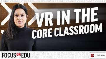 Anurupa Ganguly - VR in the Core Curriculum