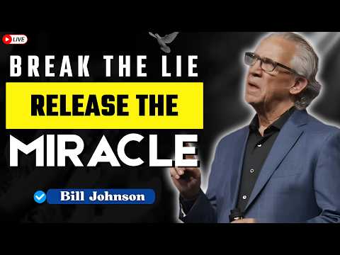 Break Mental Strongholds and Unlock Healing Miracles | Bill Johnson