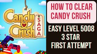 Candy Crush | Level 5008 | Easy Level | First Attempt | 3 Star | Gameplay walkthrough | Part 656 screenshot 5