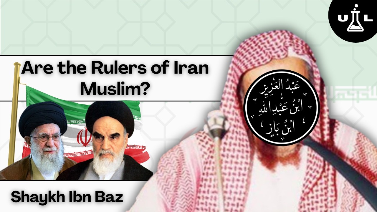The Iranian Government and Rulers || Shaykh 'Abd al-'Aziz ibn Baz