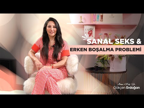 SANAL SEKS § ERKEN BOŞALMA PROBLEMİ