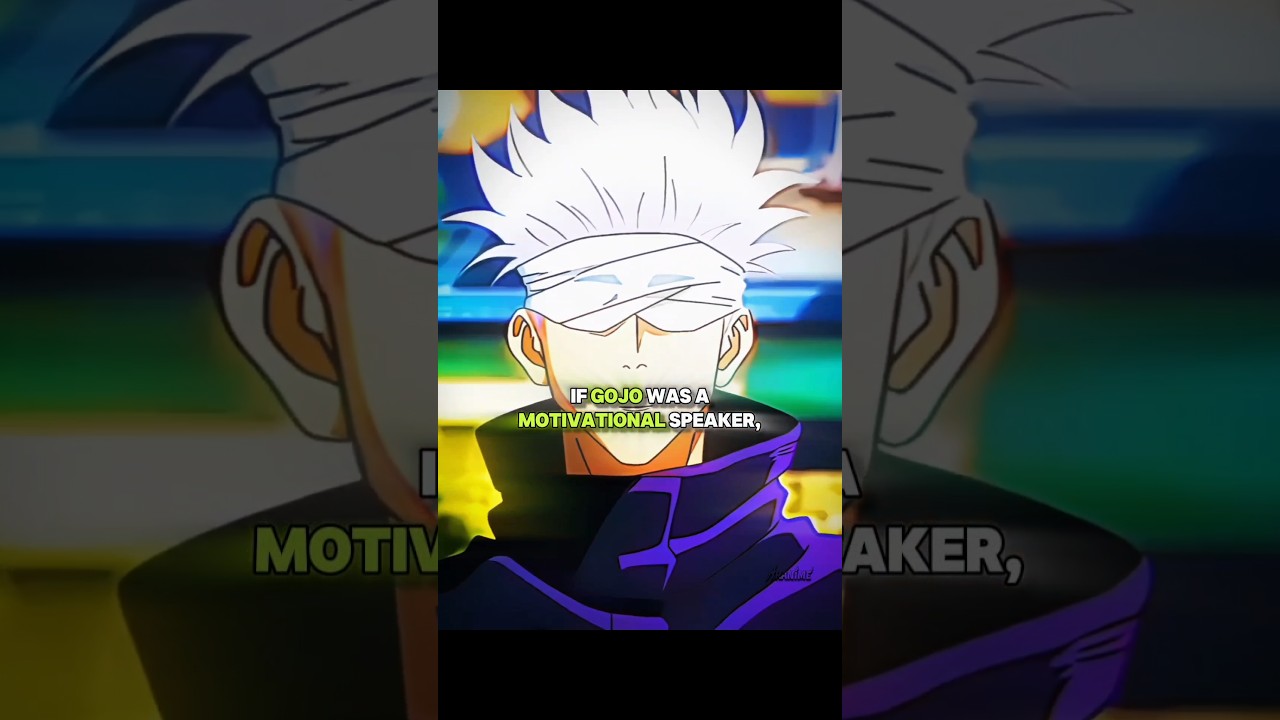 If Gojo Was A Motivational Speaker। Passo Bem Solto। Gojo Edit #shortsvideo #anime #jjk