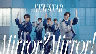 Newstarmirror? Mirrormusic Video