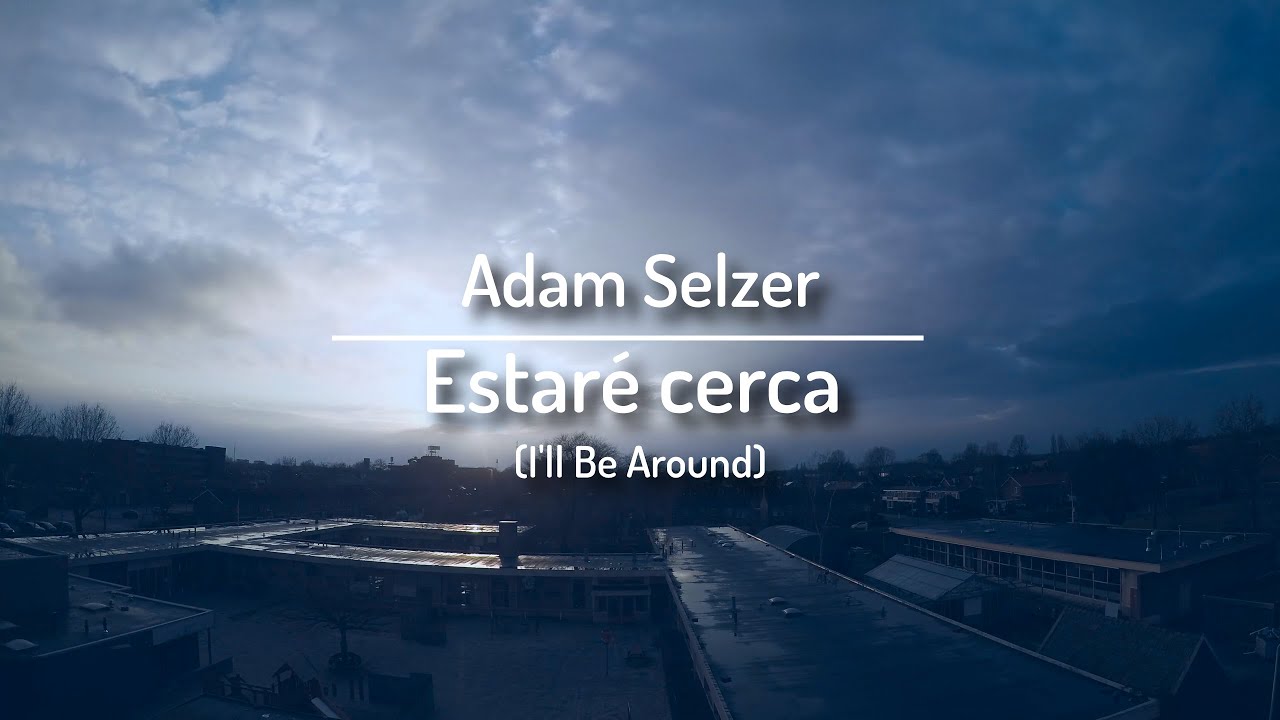 Adam Selzer - I'll be around (Sub. Español) - YouTube