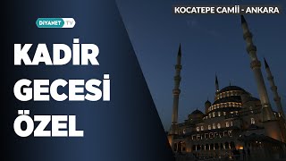 Kadir Gecesi Özel Programı - Kocatepe Camii