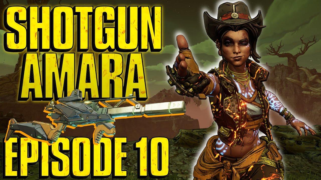 Borderlands 3 | Shotgun Amara | Episode 10