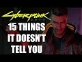 10 Things Cyberpunk 2077 Doesn’t Tell You