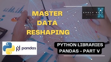 Python For Data Science 09 Pandas V - Reshape Your Data Effortlessly in Python with Pandas