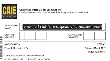 9709/F/M/42/2017|A Level|Mechanics P4 M1 Mathematics|Cambridge