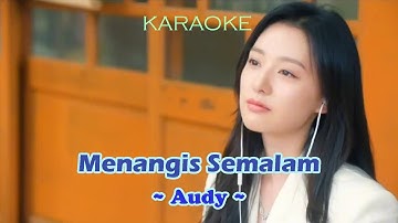 Audy - Menangis Semalam karaoke by zimon