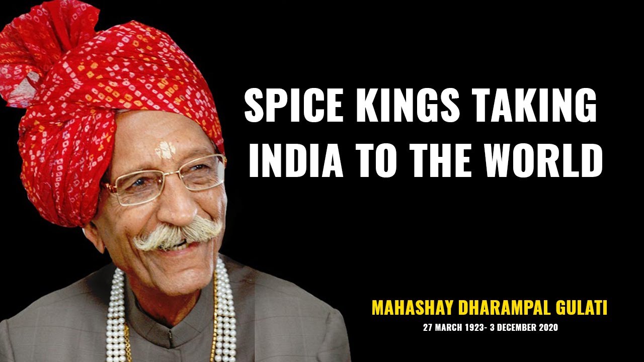 MDH Owner Passes Away The Spice King who globalised Indian spices