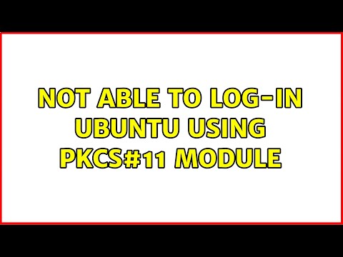 Not able to log-in ubuntu using pkcs#11 module