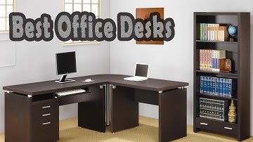 Which Is The Best Desk For Your Office