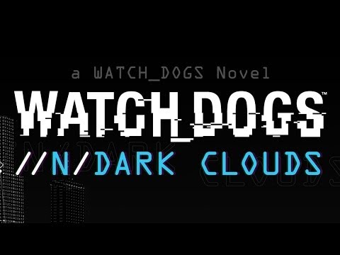 Watch_Dogs - Libro Interattivo Dark Clouds [IT]