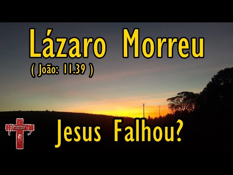 LÁZARO MORREU. JESUS FALHOU? ( Pr. André Lima ) - YouTube