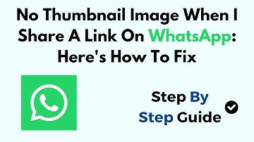 No Thumbnail Image When I Share A Link On WhatsApp: Here